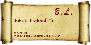 Beksi Ladomér névjegykártya